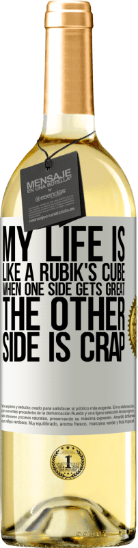 29,95 € Free Shipping | White Wine WHITE Edition My life is like a rubik's cube. When one side gets great, the other side is crap White Label. Customizable label Young wine Harvest 2024 Verdejo