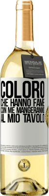 29,95 € Spedizione Gratuita | Vino bianco Edizione WHITE Coloro che hanno fame con me mangeranno al mio tavolo Etichetta Bianca. Etichetta personalizzabile Vino giovane Raccogliere 2024 Verdejo