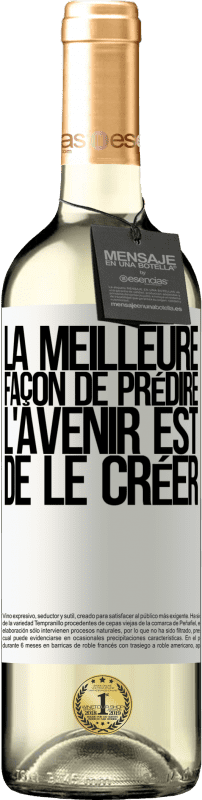 29,95 € Envoi gratuit | Vin blanc Édition WHITE La meilleure façon de prédire l'avenir est de le créer Étiquette Blanche. Étiquette personnalisable Vin jeune Récolte 2024 Verdejo