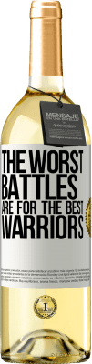 29,95 € Free Shipping | White Wine WHITE Edition The worst battles are for the best warriors White Label. Customizable label Young wine Harvest 2025 Verdejo
