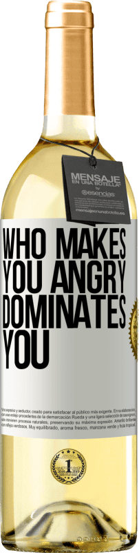 29,95 € Бесплатная доставка | Белое вино Издание WHITE Кто тебя злит, тот доминирует над тобой Белая этикетка. Настраиваемая этикетка Молодое вино Урожай 2023 Verdejo