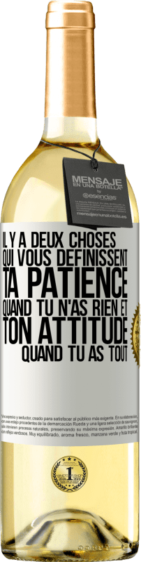 29,95 € Envoi gratuit | Vin blanc Édition WHITE Il y a deux choses qui vous définissent. Ta patience quand tu n'as rien et ton attitude quand tu as tout Étiquette Blanche. Étiquette personnalisable Vin jeune Récolte 2024 Verdejo