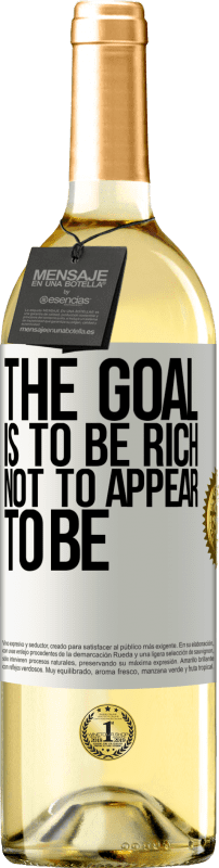 29,95 € Free Shipping | White Wine WHITE Edition The goal is to be rich, not to appear to be White Label. Customizable label Young wine Harvest 2025 Verdejo