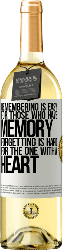 29,95 € Free Shipping | White Wine WHITE Edition Remembering is easy for those who have memory. Forgetting is hard for the one with a heart White Label. Customizable label Young wine Harvest 2024 Verdejo