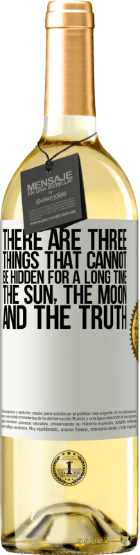 29,95 € Бесплатная доставка | Белое вино Издание WHITE Есть три вещи, которые не могут быть скрыты в течение длительного времени. Солнце, луна и правда Белая этикетка. Настраиваемая этикетка Молодое вино Урожай 2023 Verdejo
