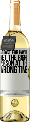 29,95 € Free Shipping | White Wine WHITE Edition A toast for having met the right person at the wrong time White Label. Customizable label Young wine Harvest 2025 Verdejo