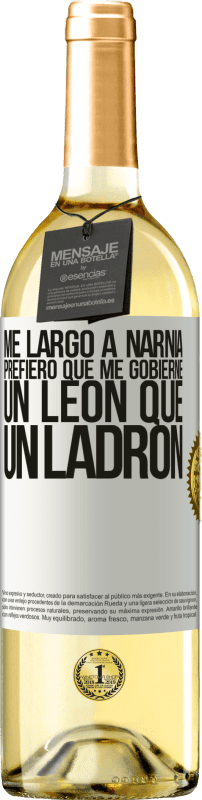 29,95 € Envío gratis | Vino Blanco Edición WHITE Me largo a Narnia. Prefiero que me gobierne un León que un ladrón Etiqueta Blanca. Etiqueta personalizable Vino joven Cosecha 2024 Verdejo