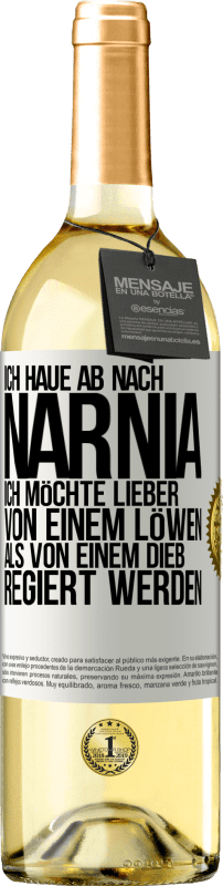 29,95 € Kostenloser Versand | Weißwein WHITE Ausgabe Ich haue ab nach Narnia. Ich möchte lieber von einem Löwen als von einem Dieb regiert werden Weißes Etikett. Anpassbares Etikett Junger Wein Ernte 2024 Verdejo