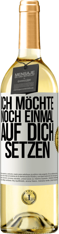29,95 € Kostenloser Versand | Weißwein WHITE Ausgabe Ich möchte noch einmal auf dich setzen Weißes Etikett. Anpassbares Etikett Junger Wein Ernte 2025 Verdejo