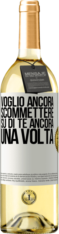 29,95 € Spedizione Gratuita | Vino bianco Edizione WHITE Voglio ancora scommettere su di te ancora una volta Etichetta Bianca. Etichetta personalizzabile Vino giovane Raccogliere 2024 Verdejo