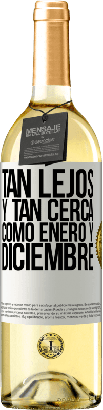 29,95 € Envío gratis | Vino Blanco Edición WHITE Tan lejos y tan cerca, como enero y diciembre Etiqueta Blanca. Etiqueta personalizable Vino joven Cosecha 2024 Verdejo