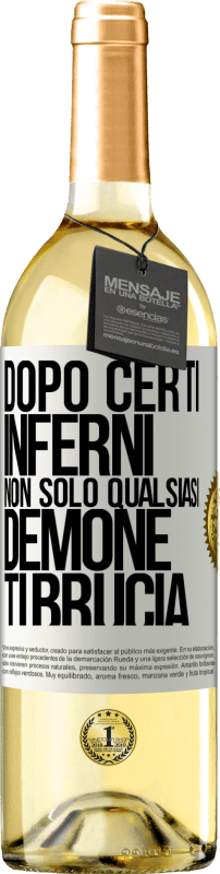 29,95 € Spedizione Gratuita | Vino bianco Edizione WHITE Dopo certi inferni, non solo qualsiasi demone ti brucia Etichetta Bianca. Etichetta personalizzabile Vino giovane Raccogliere 2024 Verdejo