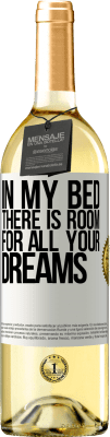 29,95 € Free Shipping | White Wine WHITE Edition In my bed there is room for all your dreams White Label. Customizable label Young wine Harvest 2024 Verdejo