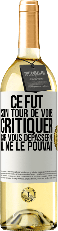 29,95 € Envoi gratuit | Vin blanc Édition WHITE Ce fut son tour de vous critiquer car vous dépasserne il ne le pouvait Étiquette Blanche. Étiquette personnalisable Vin jeune Récolte 2024 Verdejo