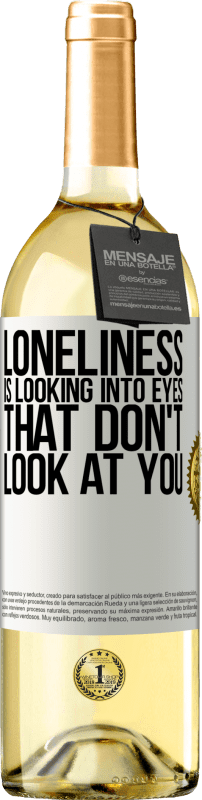 29,95 € Бесплатная доставка | Белое вино Издание WHITE Одиночество смотрит в глаза, которые не смотрят на тебя Белая этикетка. Настраиваемая этикетка Молодое вино Урожай 2023 Verdejo
