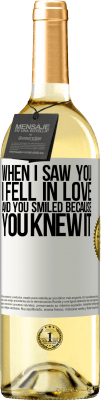 29,95 € Free Shipping | White Wine WHITE Edition When I saw you I fell in love, and you smiled because you knew it White Label. Customizable label Young wine Harvest 2023 Verdejo