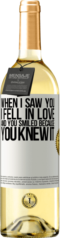 29,95 € Free Shipping | White Wine WHITE Edition When I saw you I fell in love, and you smiled because you knew it White Label. Customizable label Young wine Harvest 2024 Verdejo