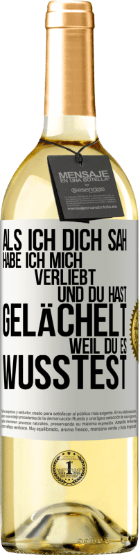 29,95 € Kostenloser Versand | Weißwein WHITE Ausgabe Als ich dich sah, habe ich mich verliebt und du hast gelächelt, weil du es wusstest Weißes Etikett. Anpassbares Etikett Junger Wein Ernte 2024 Verdejo