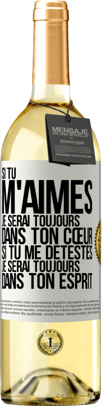 29,95 € Envoi gratuit | Vin blanc Édition WHITE Si tu m'aimes je serai toujours dans ton cœur. Si tu me détestes je serai toujours dans ton esprit Étiquette Blanche. Étiquette personnalisable Vin jeune Récolte 2024 Verdejo