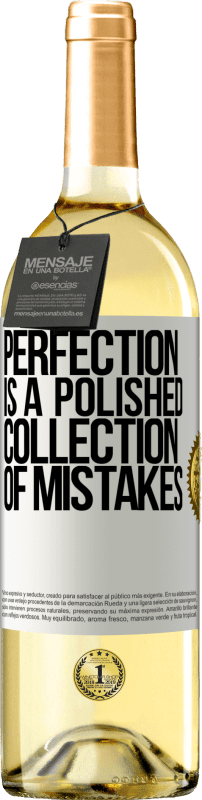 29,95 € Free Shipping | White Wine WHITE Edition Perfection is a polished collection of mistakes White Label. Customizable label Young wine Harvest 2023 Verdejo