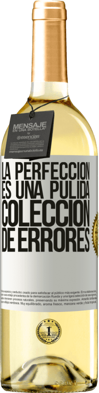 29,95 € Envío gratis | Vino Blanco Edición WHITE La perfección es una pulida colección de errores Etiqueta Blanca. Etiqueta personalizable Vino joven Cosecha 2023 Verdejo