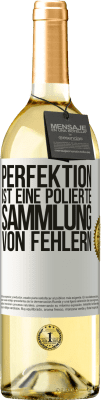 29,95 € Kostenloser Versand | Weißwein WHITE Ausgabe Perfektion ist eine polierte Sammlung von Fehlern Weißes Etikett. Anpassbares Etikett Junger Wein Ernte 2024 Verdejo