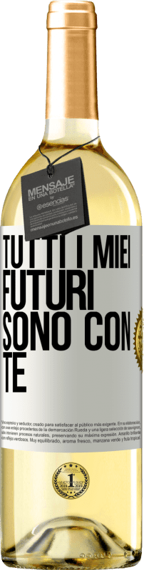 29,95 € Spedizione Gratuita | Vino bianco Edizione WHITE Tutti i miei futuri sono con te Etichetta Bianca. Etichetta personalizzabile Vino giovane Raccogliere 2024 Verdejo