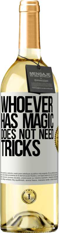 29,95 € Free Shipping | White Wine WHITE Edition Whoever has magic does not need tricks White Label. Customizable label Young wine Harvest 2022 Verdejo