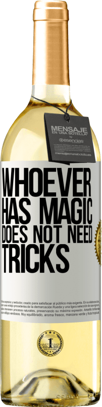 29,95 € Free Shipping | White Wine WHITE Edition Whoever has magic does not need tricks White Label. Customizable label Young wine Harvest 2025 Verdejo