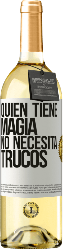 29,95 € Envío gratis | Vino Blanco Edición WHITE Quien tiene magia no necesita trucos Etiqueta Blanca. Etiqueta personalizable Vino joven Cosecha 2023 Verdejo