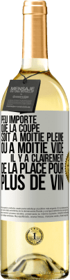 29,95 € Envoi gratuit | Vin blanc Édition WHITE Peu importe que la coupe soit à moitié pleine ou à moitié vide. Il y a clairement de la place pour plus de vin Étiquette Blanche. Étiquette personnalisable Vin jeune Récolte 2025 Verdejo