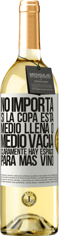 29,95 € Envío gratis | Vino Blanco Edición WHITE No importa si la copa está medio llena o medio vacía. Cláramente hay espacio para más vino Etiqueta Blanca. Etiqueta personalizable Vino joven Cosecha 2024 Verdejo