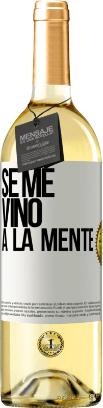 29,95 € Envío gratis | Vino Blanco Edición WHITE Se me VINO a la mente… Etiqueta Blanca. Etiqueta personalizable Vino joven Cosecha 2024 Verdejo