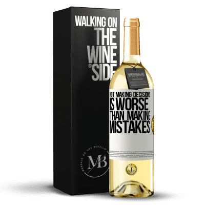 «Not making decisions is worse than making mistakes» WHITE Edition