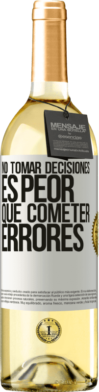 29,95 € Envío gratis | Vino Blanco Edición WHITE No tomar decisiones es peor que cometer errores Etiqueta Blanca. Etiqueta personalizable Vino joven Cosecha 2024 Verdejo