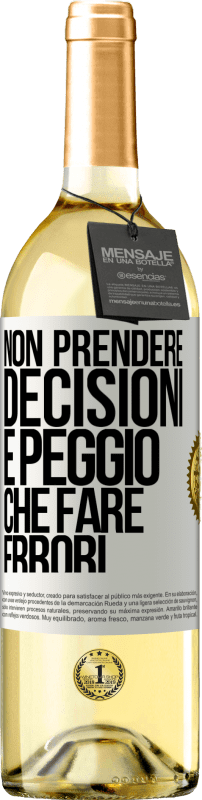 29,95 € Spedizione Gratuita | Vino bianco Edizione WHITE Non prendere decisioni è peggio che fare errori Etichetta Bianca. Etichetta personalizzabile Vino giovane Raccogliere 2024 Verdejo