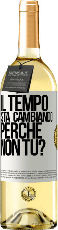 29,95 € Spedizione Gratuita | Vino bianco Edizione WHITE Il tempo sta cambiando Perché non tu? Etichetta Bianca. Etichetta personalizzabile Vino giovane Raccogliere 2025 Verdejo