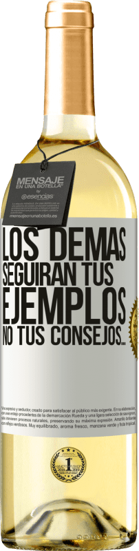 29,95 € Envío gratis | Vino Blanco Edición WHITE Los demás seguirán tus ejemplos, no tus consejos… Etiqueta Blanca. Etiqueta personalizable Vino joven Cosecha 2024 Verdejo