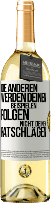 29,95 € Kostenloser Versand | Weißwein WHITE Ausgabe Die anderen werden deinen Beispielen folgen, nicht deinen Ratschlägen Weißes Etikett. Anpassbares Etikett Junger Wein Ernte 2024 Verdejo