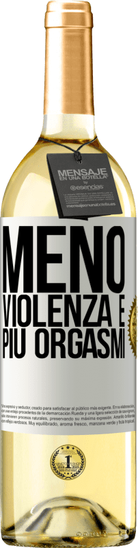 29,95 € Spedizione Gratuita | Vino bianco Edizione WHITE Meno violenza e più orgasmi Etichetta Bianca. Etichetta personalizzabile Vino giovane Raccogliere 2024 Verdejo