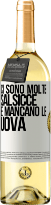 29,95 € Spedizione Gratuita | Vino bianco Edizione WHITE Ci sono molte salsicce e mancano le uova Etichetta Bianca. Etichetta personalizzabile Vino giovane Raccogliere 2023 Verdejo