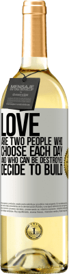 29,95 € Free Shipping | White Wine WHITE Edition Love are two people who choose each day, and who can be destroyed, decide to build White Label. Customizable label Young wine Harvest 2023 Verdejo