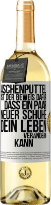 29,95 € Kostenloser Versand | Weißwein WHITE Ausgabe Aschenputtel ist der Beweis dafür, dass ein Paar neuer Schuhe dein Leben verändern kann Weißes Etikett. Anpassbares Etikett Junger Wein Ernte 2025 Verdejo