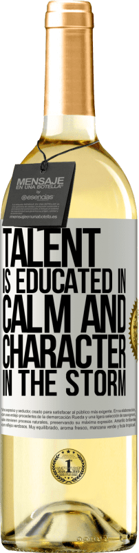 29,95 € Free Shipping | White Wine WHITE Edition Talent is educated in calm and character in the storm White Label. Customizable label Young wine Harvest 2024 Verdejo