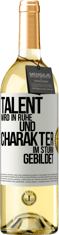 29,95 € Kostenloser Versand | Weißwein WHITE Ausgabe Talent wird in Ruhe und Charakter im Sturm gebildet Weißes Etikett. Anpassbares Etikett Junger Wein Ernte 2024 Verdejo