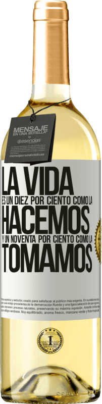 29,95 € Envío gratis | Vino Blanco Edición WHITE La vida es un diez por ciento como la hacemos y un noventa por ciento como la tomamos Etiqueta Blanca. Etiqueta personalizable Vino joven Cosecha 2024 Verdejo