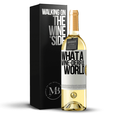 «What a wine-derful world» Издание WHITE