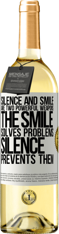 29,95 € 送料無料 | 白ワイン WHITEエディション 沈黙と笑顔は2つの強力な武器です。笑顔は問題を解決し、沈黙はそれらを防ぐ ホワイトラベル. カスタマイズ可能なラベル 若いワイン 収穫 2023 Verdejo