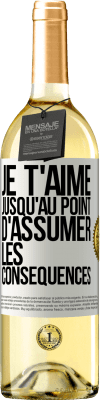 29,95 € Envoi gratuit | Vin blanc Édition WHITE Je t'aime jusqu'au point d'assumer les conséquences Étiquette Blanche. Étiquette personnalisable Vin jeune Récolte 2025 Verdejo