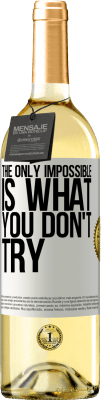 29,95 € 免费送货 | 白葡萄酒 WHITE版 唯一不可能的是你不尝试 白标. 可自定义的标签 青年酒 收成 2025 Verdejo